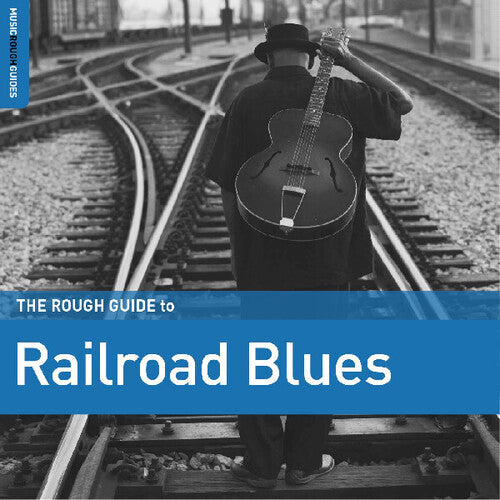 Various Artists Rough Guide To Railroad Blues (Various Artists) - Record Album - Vinyl LP