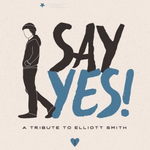 Various Artists Say Yes! A Tribute To Elliott Smith - CD Album