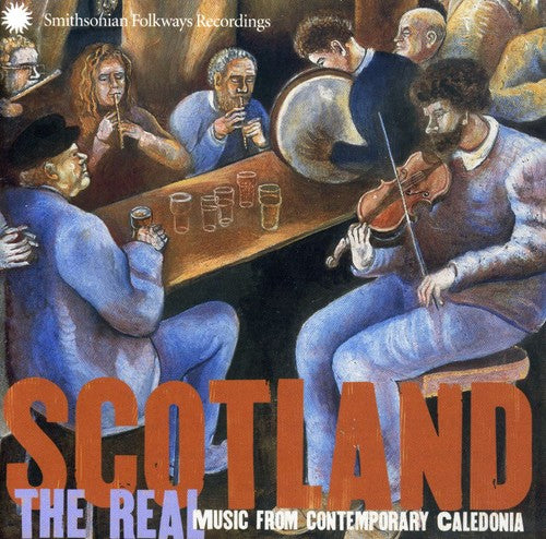 Various Artists Scotland: The Real Music From Contemporary Caledonia - CD Album