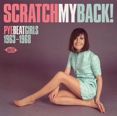 Various Artists Scratch My Back! Pye Beat Girls 1963-68 / Various - CD Album