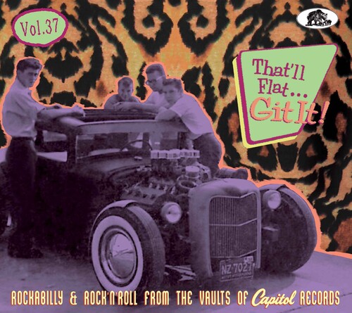 Various Artists That'll Flat Git It! Vol 37: Rockabilly & Rock 'n' Roll From The Vaults Of Capitol Records - CD Album