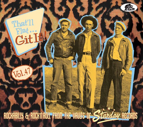 Various Artists That'll Flat Git It!, Vol. 47: Rockabilly And Rock 'n' Roll From The Vaults Of Starday Records - CD Album