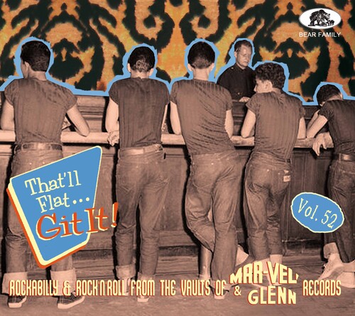 Various Artists That'll Flat Git It! Vol. 52: Rockabilly & Rock 'n' Roll From The Vaults Of Mar-Vel' & Glenn Records - CD Album