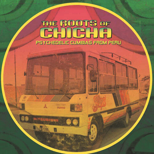 Various Artists The Roots of Chicha - Double Record Album - Vinyl LP