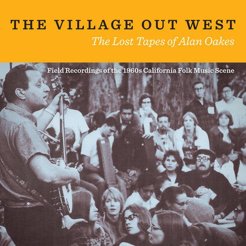 Various Artists The Village Out West: The Lost Tapes of Alan Oakes / Various - 2-Disc CD Album
