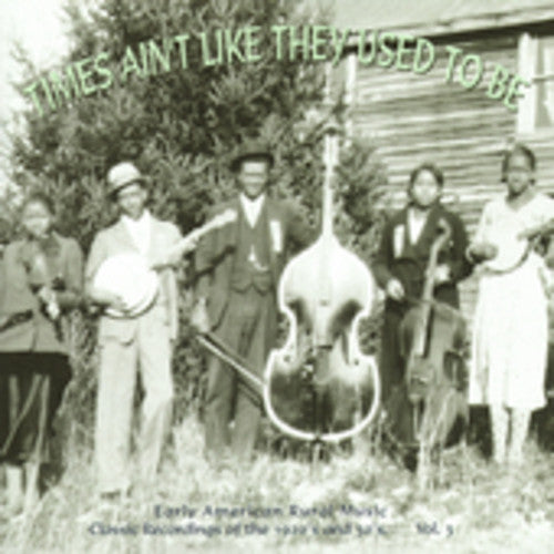 Various Artists Times Ain't Like They Used To Be Vol.3: Early American Rural Music - CD Album