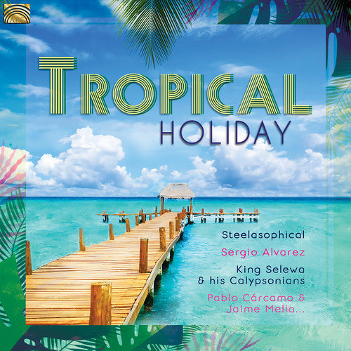 Various Artists Tropical Holiday - CD Album
