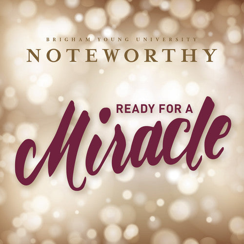Various / Byu Noteworthy Ready for a Miracle - CD Album