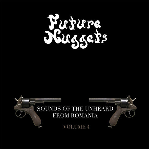 Various Future Nuggets: Sounds Of The Unheard From Romania Vol. 4 - Double Record Album - Vinyl LP