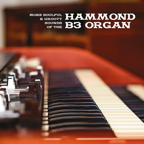 Various More Soulful & Groovy Sounds Of The Hammond B3 Organ - Record Album - Vinyl LP