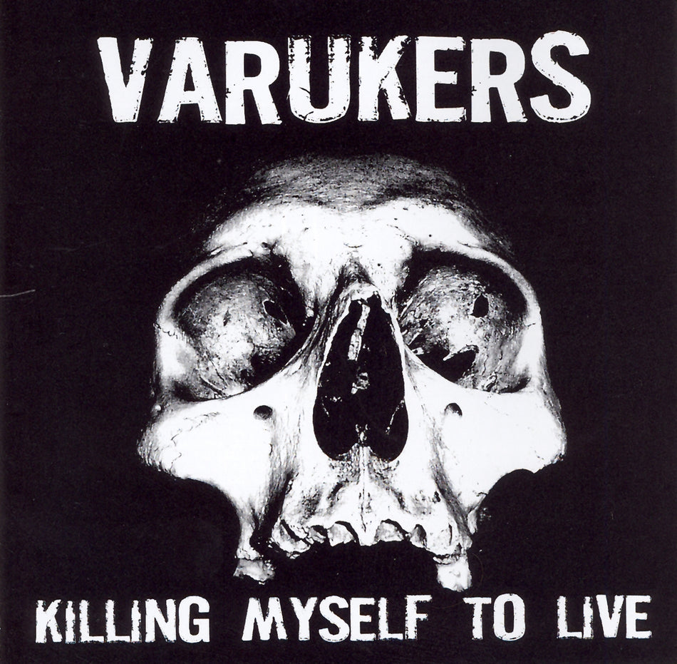 Varukers Killing My Self To Live