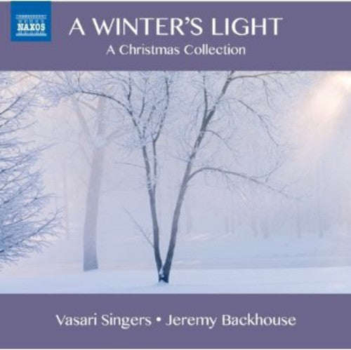 Vasari Singers Winter's Light: Carols from the 17th & 19th & 20th - CD Album