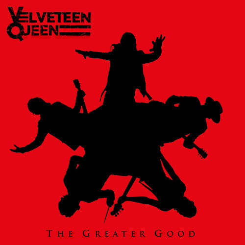 Velveteen Queen The Greater Good