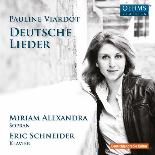 Viardot / Alexandra / Schneider Pauline Viardot: Deutsche Lieder - CD Album