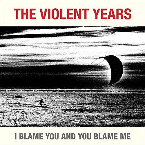 Violent Years I Blame You & You Blame Me - Record Album - Vinyl LP