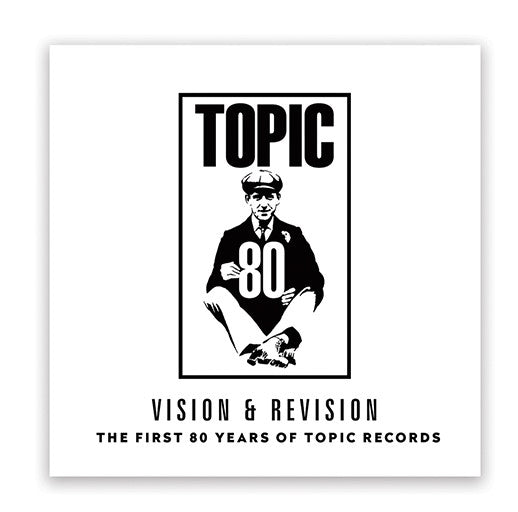 Vision & Revision The First 80 Years Of Topic Records