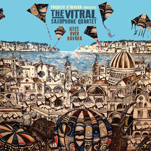 Vitral Saxophone Quartet Kites Over Havana - CD Album