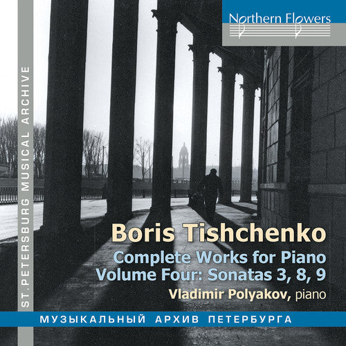 Vladimir Polyakov Boris Tischenko: Complete Works For Piano Volume 4 - CD Album