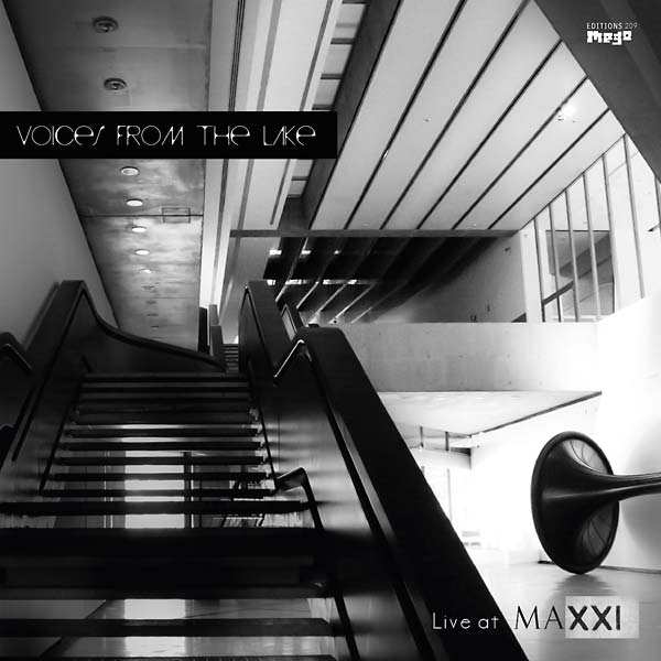 VOICES FROM THE LAKE Live at MAXXI