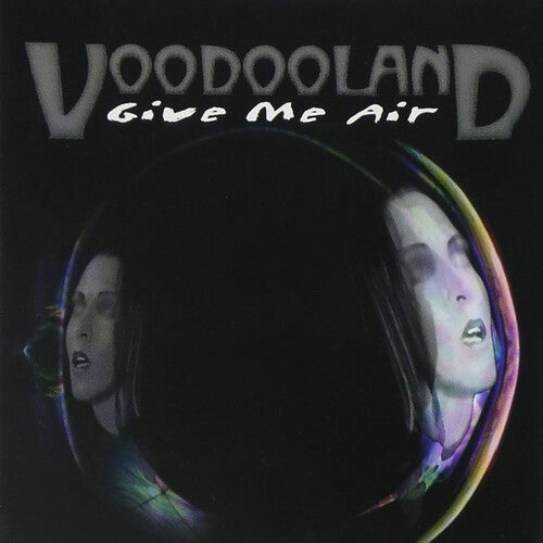 Voodooland Give Me Air