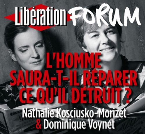 Voynet, Dominique / Kosciusko-Morizet, Nathalie L'homme Saura-t-il Reparer Ce Qu'il Detruit - 2-Disc CD Album