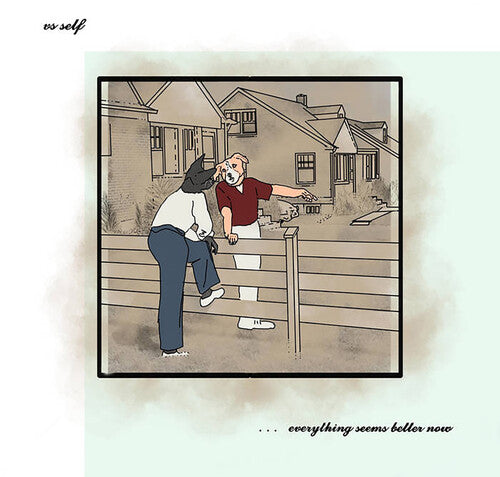Vs Self Everything Seems Better Now - Record Album - Vinyl LP