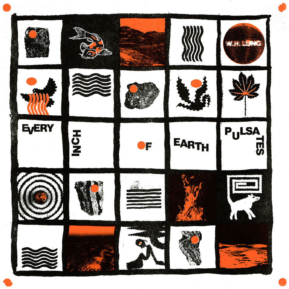 W. H. Lung Every Inch of Earth Pulsates
