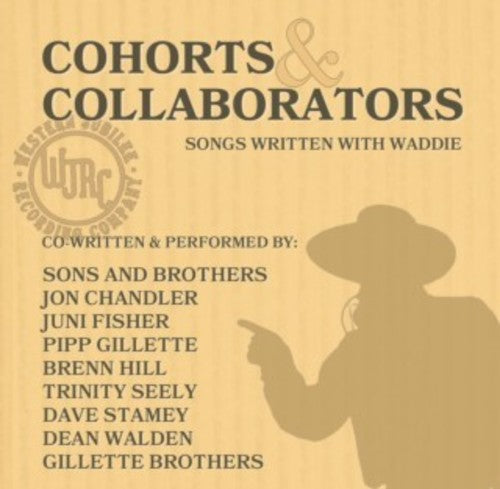 Waddie Mitchell Cohorts & Collaborators (songs Written With Waddie - CD Album
