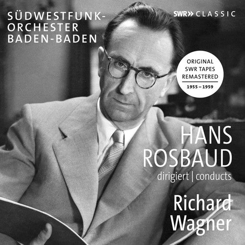 Wagner / Rosbaud Hans Rosbaud Conducts Richard Wagner - CD Album