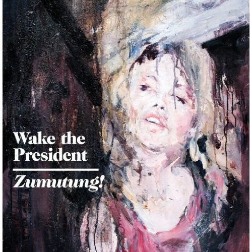 Wake the President Zumutung - Record Album - Vinyl LP