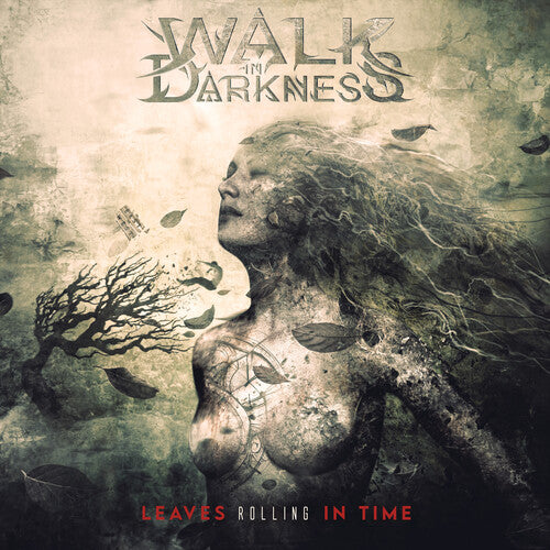Walk in Darkness Leaves Rolling in Time - CD Album