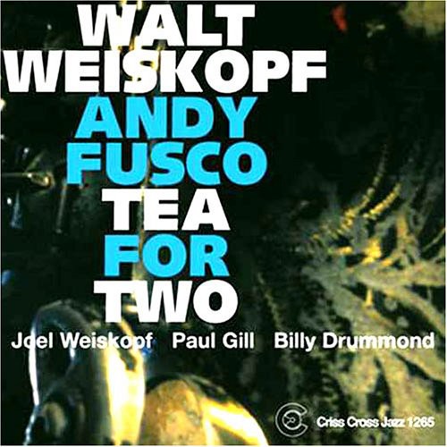 Walt Weiskopf Tea for Two - CD Album