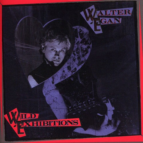 Walter Egan Wild Exhibitions - CD Album