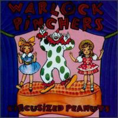 Warlock Pinchers Circusized Peanuts - Record Album - Vinyl LP