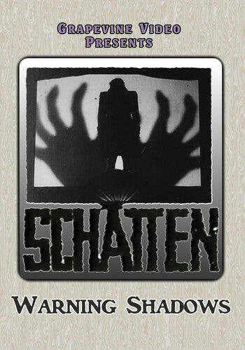 Warning Shadows (1923) Warning Shadows (Schatten) - DVD