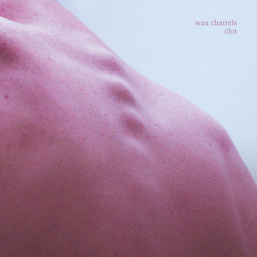 Wax Chattels Clot (Orchid Vinyl) - Record Album - Vinyl LP