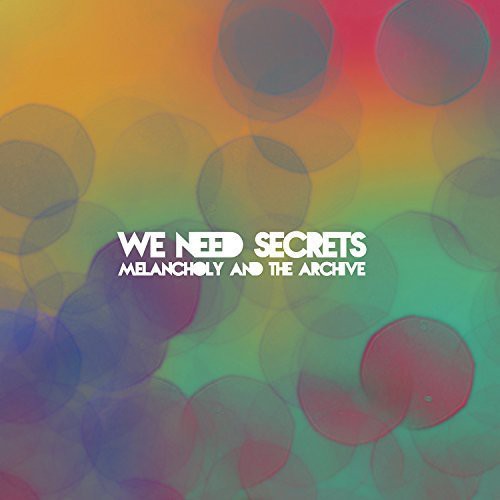 We Need Secrets Melancholy & the Archive - Record Album - Vinyl LP