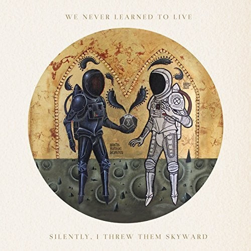 We Never Learned to Live Silently I Threw Them Skyward - Record Album - Vinyl LP