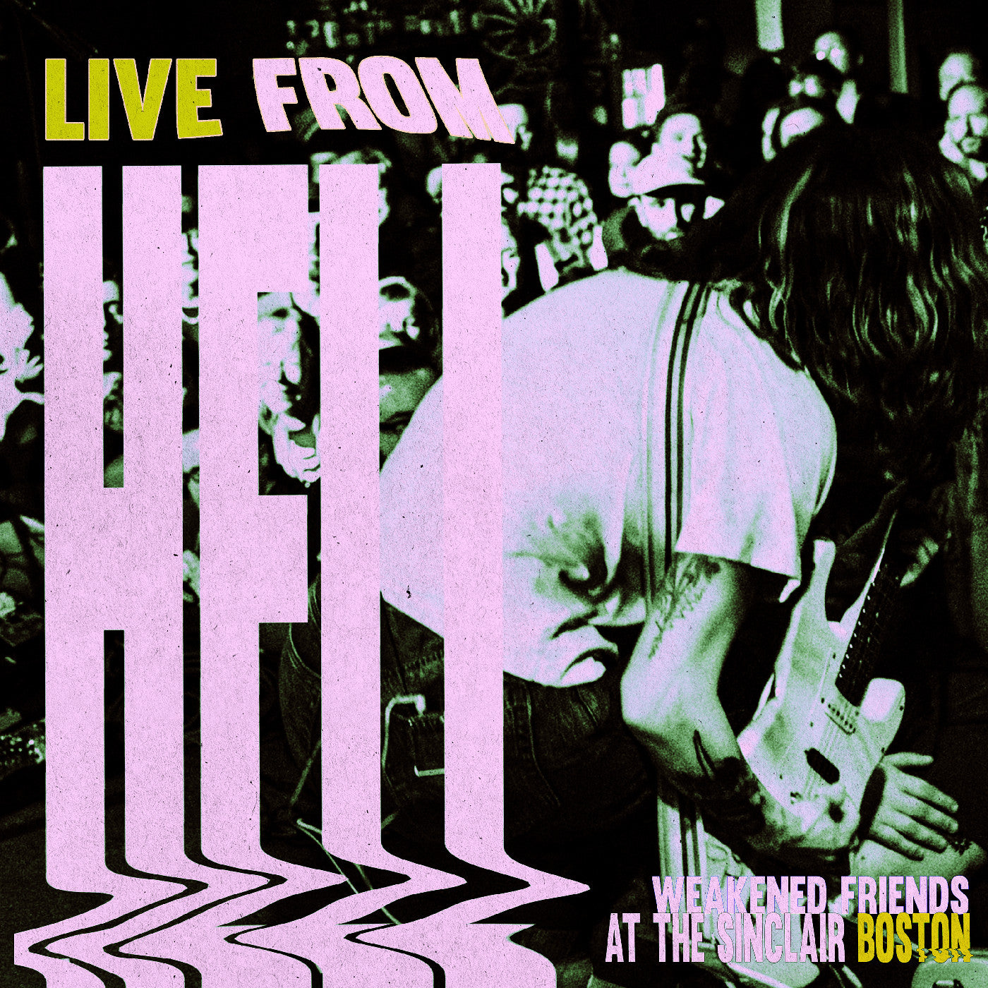 Weakened Friends Live From Hell