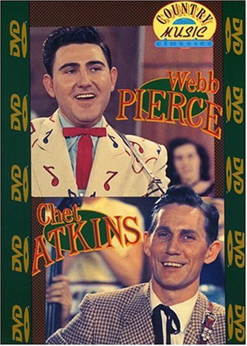 Webb Pierce and Chet Atkins - DVD