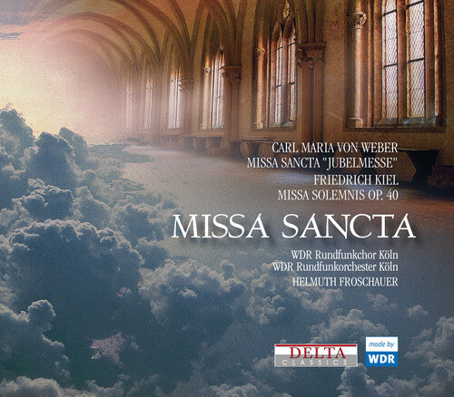 Weber / Wdr Rundfunkorchester Koln / Froschauer Missa Sancta - CD Album