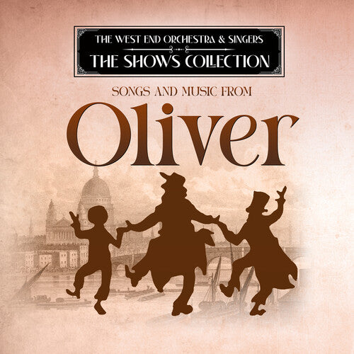 West End Orchestra & Singers Performing Songs and Music from Oliver - CD Album