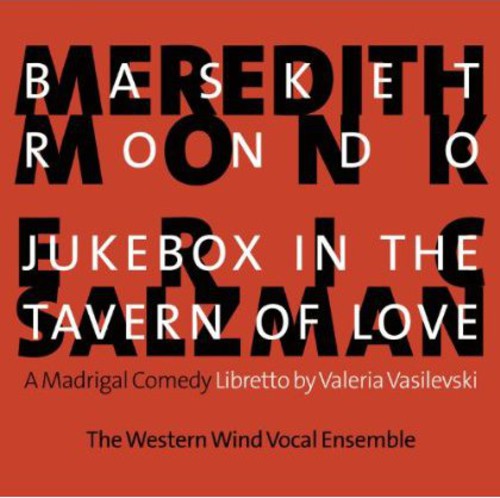 Western Wind Vocal Ensemble Basket Rondo & Jukebox in Tavern of Love - CD Album