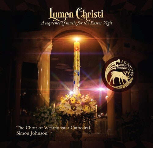 Westminster Cathedral Choir Lumen Christi: A sequence of music for the Easter Vigil - CD Album