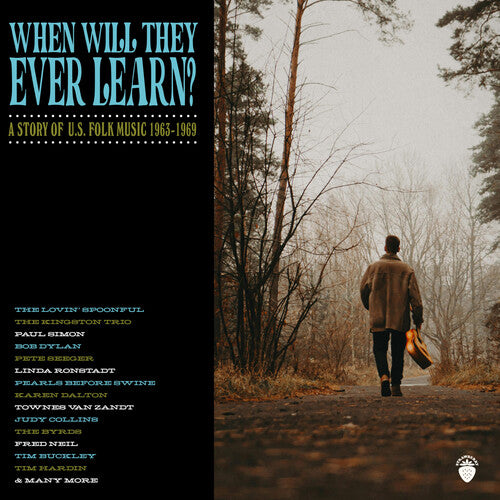 When Will They Ever Learn: Story of Us Folk Music When Will They Ever Learn? - A Story Of U.S. Folk Music: 1963-1969 / Various - 4-Disc CD Album