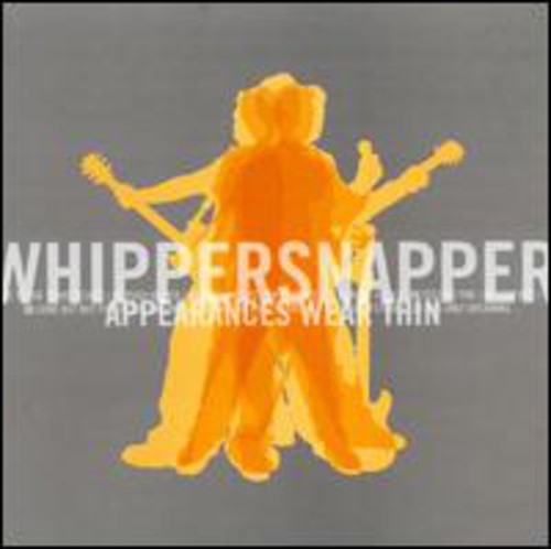 Whippersnapper Appearances Wear Thin - CD Album