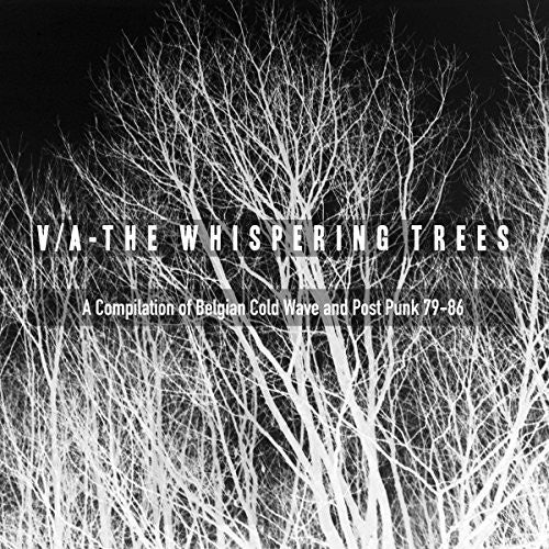 Whispering Trees The Whispering Trees (A Compilation Of Belgian Cold Wave & Post Punk79-86) - Record Album - Vinyl LP