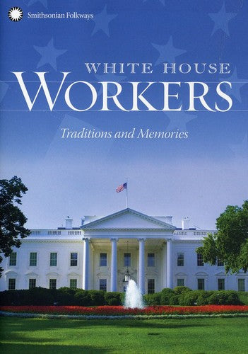 White House Workers: Traditions and Memories - DVD