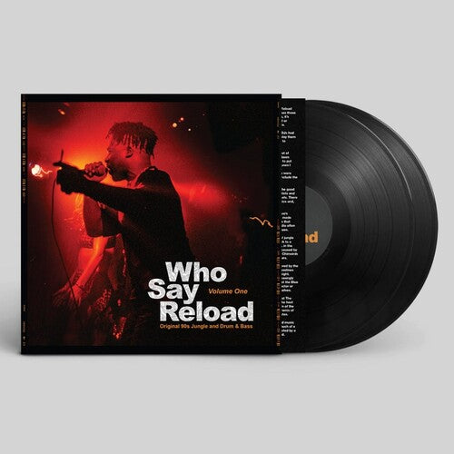 Who Say Reload 1: Original 90s Jungle Drum & Bass Who Say Reload Volume 1: Original 90S Jungle & Drum & Bass / Various - Double Record Album - Vinyl LP