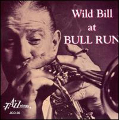 Wild Bill Davison Wild Bill at Bull Run - CD Album